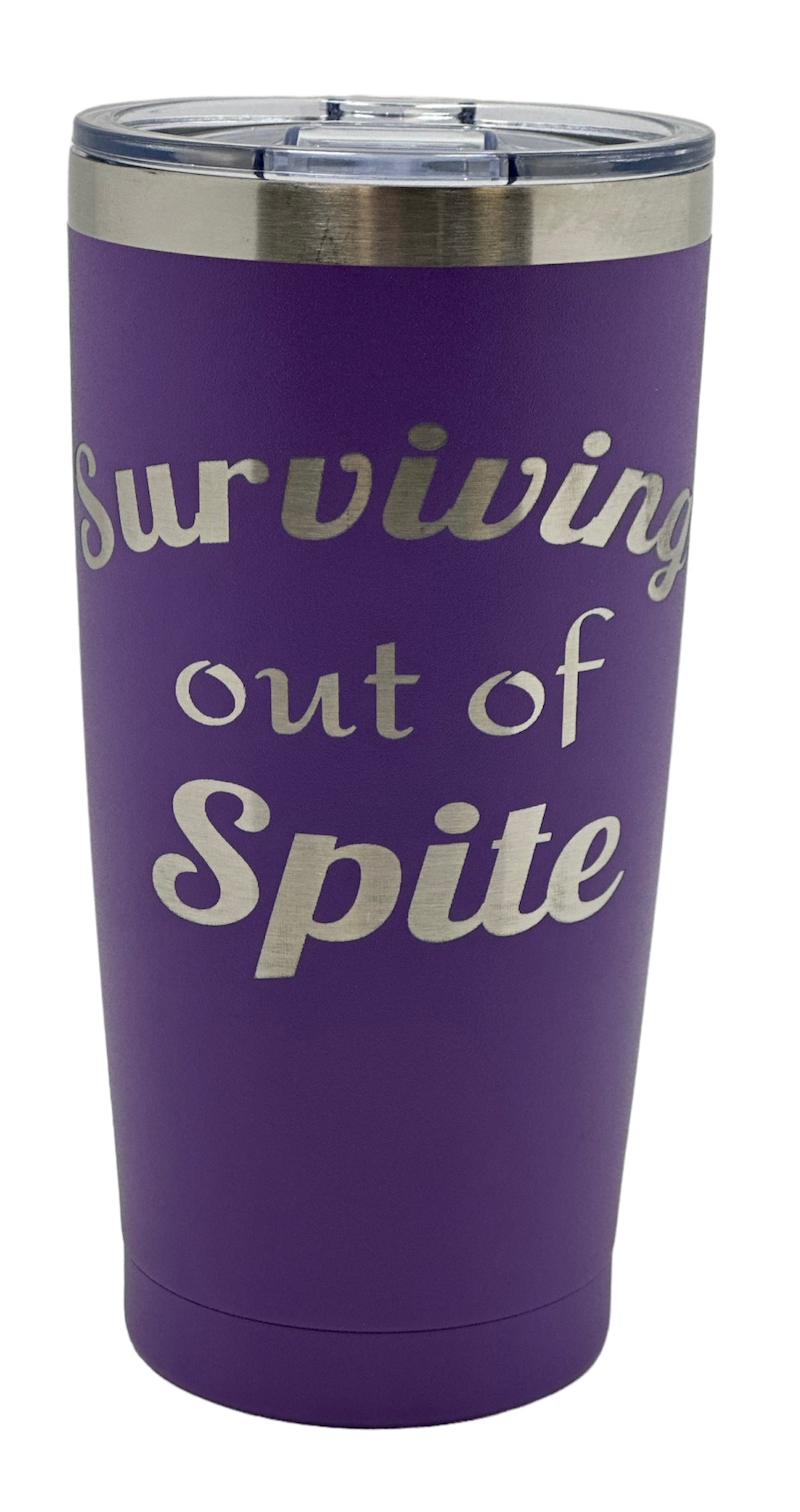 20oz Tumbler Surviving Out of Spite