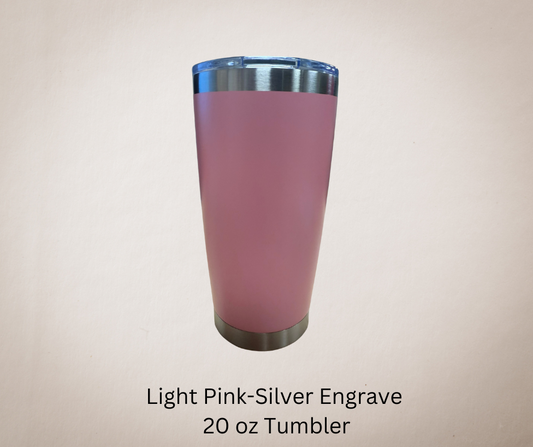 Light Pink-Silver Engrave 20ozTumbler-Made to Order