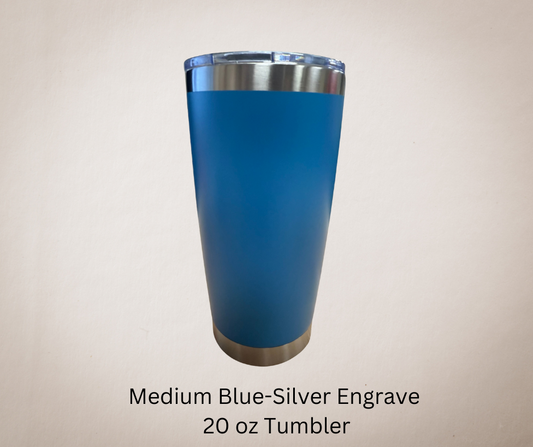 Medium Blue-Silver Engrave 20ozTumbler-Made to Order